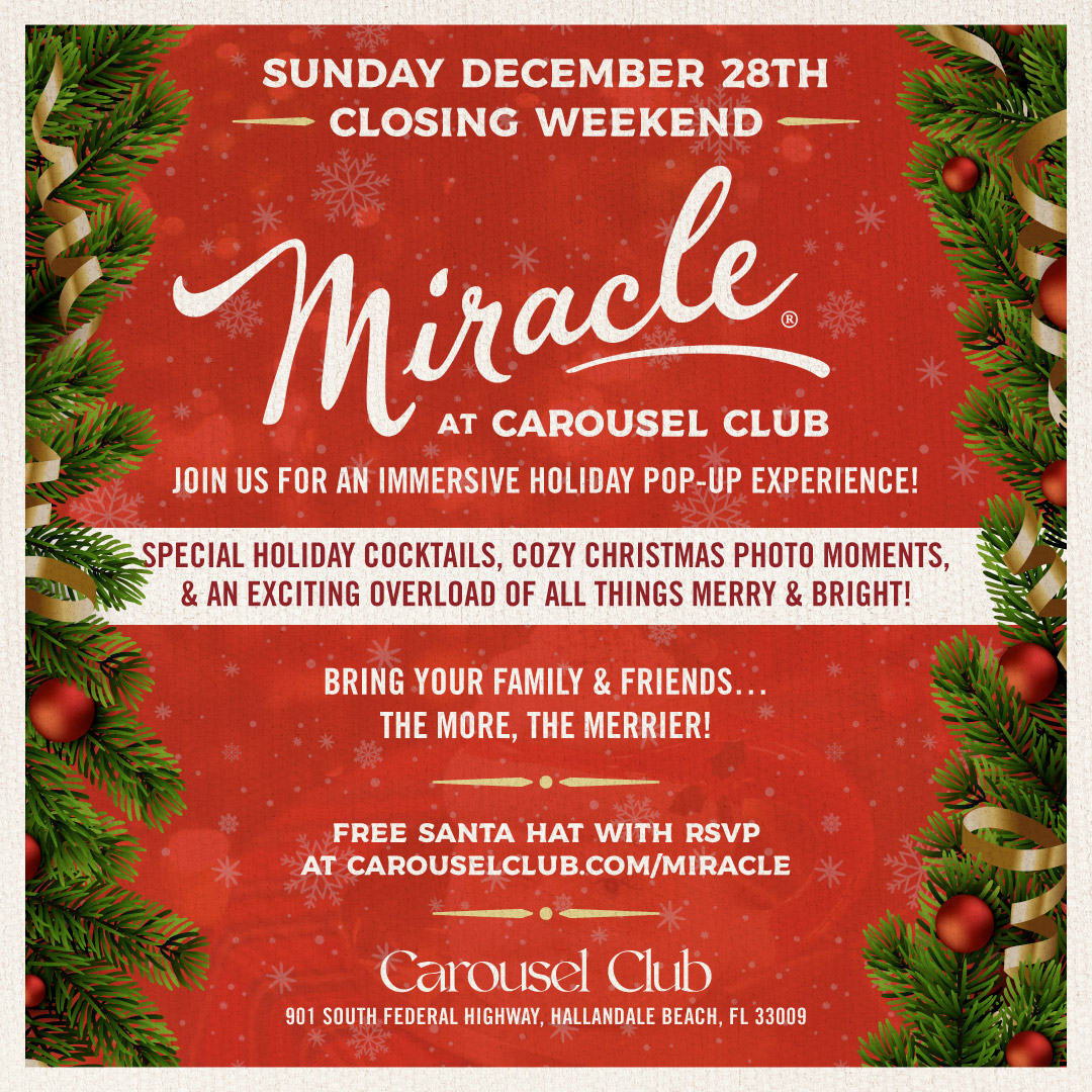 Closing Weekend Sunday Miracle at Carousel Club
